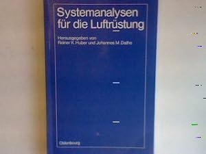 Immagine del venditore per Systemanalysen fr die Luftrstung hrsg. von Reiner K. Huber ; Johannes M. Dathe venduto da books4less (Versandantiquariat Petra Gros GmbH & Co. KG)