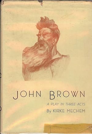 JOHN BROWN: A PLAY IN THREE ACTS