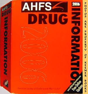 Bild des Verkufers fr AHFS Drug Information 2006 zum Verkauf von Keener Books (Member IOBA)