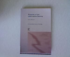 Image du vendeur pour Theories of the Information Society. International Library of Sociology. mis en vente par Antiquariat Bookfarm