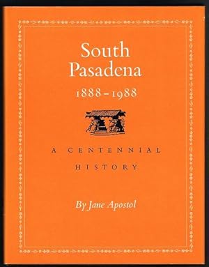 South Pasadena: A Centennial History