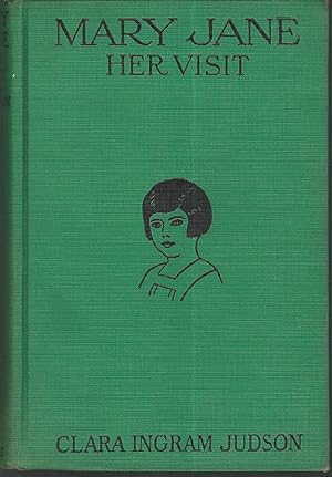 Bild des Verkufers fr Mary Jane: Her Visit: "Here and there with a wide-awake girl". (#2 in series) zum Verkauf von Dorley House Books, Inc.