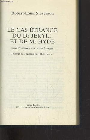 Image du vendeur pour LE CAS ETRANGE DU DR JEKYLL ET DE MR HYDE - SUIVI D'HISTOIRES NON MOINS ETRANGES. mis en vente par Le-Livre