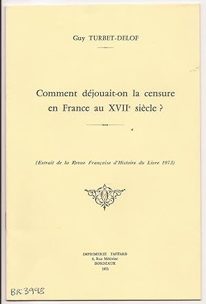 Seller image for comment djouait-on la censure en France au XVII sicle ? for sale by Liseronsblancs