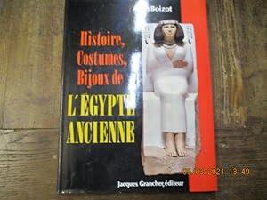 Imagen del vendedor de Histoire, costumes, bijoux de l'Egypte ancienne. a la venta por LE MUSEE DU LIVRE