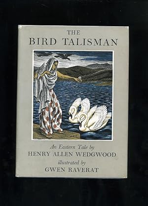 Seller image for THE BIRD TALISMAN - AN EASTERN TALE [GWEN RAVERAT] for sale by Orlando Booksellers