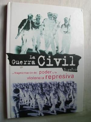 LA FRAGMENTACIÓN DEL PODER Y LA VIOLENCIA REPRESIVA