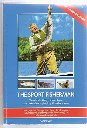 The Sport Fisherman. The Ultimate Reference Book.