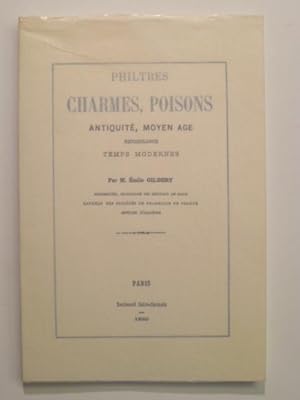 Image du vendeur pour Philtres, charmes, poisons. Antiquit, Moyen ge, Renaissance, Temps modernes. mis en vente par Arca librairie