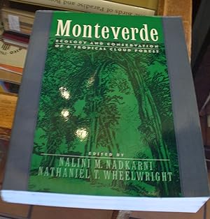 Monteverde: Ecology and Conservation of a Tropical Cloud Forest