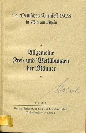 14. Deutsches Turnfest 1928 in Köln am Rhein : Allgemeine Frei- und Wettübungen der Männer.