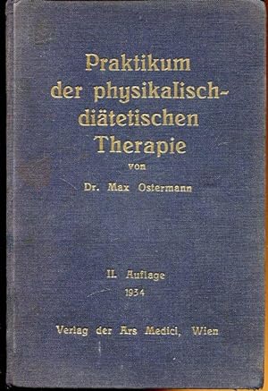 Praktikum der physikalisch-diätetischen Therapie.