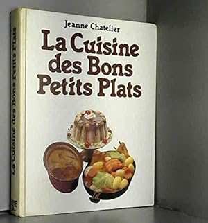 Seller image for La Cuisine Des Bons Petits Plats for sale by JLG_livres anciens et modernes