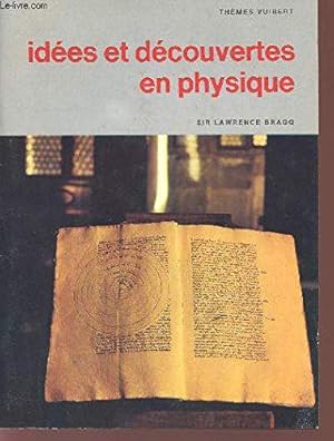 Bild des Verkufers fr Idees Et Decouvertes En Physique / Themes Vuibert. zum Verkauf von JLG_livres anciens et modernes