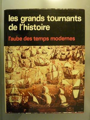 Image du vendeur pour L'Aube des temps modernes (Les Grands tournants de l'histoire) mis en vente par JLG_livres anciens et modernes