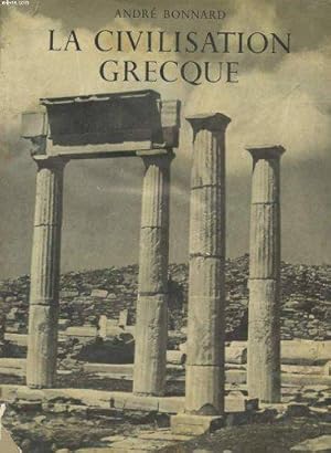 Imagen del vendedor de La civilisation grecque de l'iliade au parthenon a la venta por JLG_livres anciens et modernes