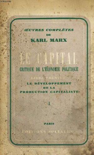 Image du vendeur pour Le capital - critique de l'economie politique - livre premier: le dveloppement de la production capitaliste, tome i mis en vente par JLG_livres anciens et modernes