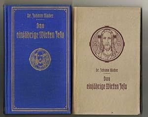 Das einjährige Wirken Jesu verteidigt von Dr. Johann Mader.