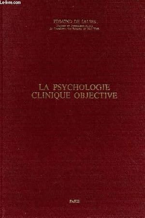 Seller image for LA PSYCHOLOGIE CLINIQUE OBJECTIVE. for sale by Le-Livre
