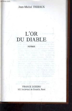 Image du vendeur pour L'OR DU DIABLE. mis en vente par Le-Livre