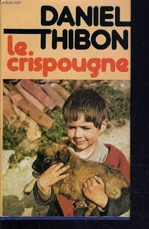 Image du vendeur pour LE CRISPOUGNE. mis en vente par Le-Livre