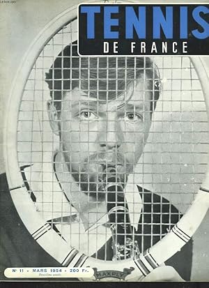 Seller image for TENNIS DE FRANCE, N11, MARS 1954. RENE LACOSTE: ELEVONS LE DEBAT/ L'ART D'ETRE SPECTATEUR par STEVE PASSEUR/ LE LOS ANGELES TENNIS CLUB/ CHAMPIONNATS D'AUSTRALIE/ 11 REMEDES POUR SOIGNER LE TENNIS EUROPEEN / . for sale by Le-Livre