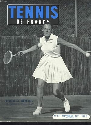 Seller image for TENNIS DE FRANCE, N55, NOVEMBRE 1957. SUZANNE LE BESNERAIS, CHAMPIONNE DE FRANCE 1957 / MERSEILLE NATIONAL 1957 PIERRE DARMONT BAT REMY ET HAILLET / LE TOURNOI DES PROS A WEMBLEY / AU TOUQUET, LES VETERAN / . for sale by Le-Livre