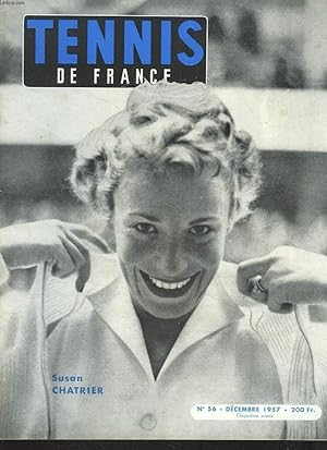 Seller image for TENNIS DE FRANCE, N56, DECEMBRE 1957. SUSAN CHATRIR / LA GAZETTE DE LA COUPE DAVIS/ LA COUPE CANET: DROBNY SORT SES TROIS ATOUTS MAJEURS/ LA COUPE DU ROI DE SUEDE/ LEUR EQUILIBRE / . for sale by Le-Livre