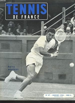 Seller image for TENNIS DE FRANCE, N57, JANVIER 1958. BARRY MACKAY / COUPE DAVIS : LES BELGES POURRAIENT GAGNER L'INTERZONE/ L4AUSTRALIE A-T-ELLE FAILLI PERDRE LA COUPE DAVIS ?/ JAN FRIK LUNDQUIST A GAGNE LA COUPE DU ROI DE SUEDE A LUI TOUT SEUL / PAUL REMY / . for sale by Le-Livre