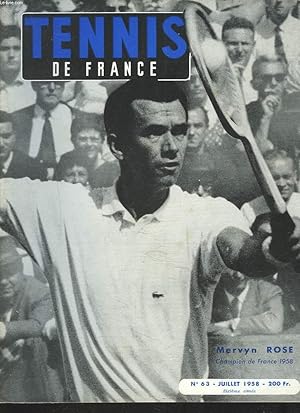 Seller image for TENNIS DE FRANCE, N63, JUILLET 1958. MERVYN ROSE, CHAMPION DE FRANCE 1958 / LES PRINCIPAUX MATCHES/ TABLEAU DU SIMPLE MESSIEURS/ MARIA BUENO . ET LES AUTRES/ SUR LES GRADINS/ MERVYN ROSE OU LE STYLE REGENCE / . for sale by Le-Livre