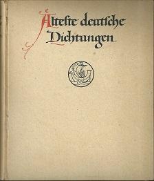 Seller image for lteste deutsche Dichtungen. bersetzt und herausgegeben von Karl Wolfskehl und Friedrich von der Leyen. for sale by Antiquariat Axel Kurta