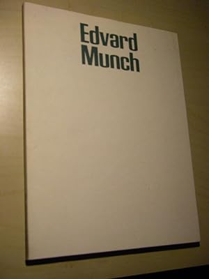 Edvard Munch. Grafik aus dem Munch Museum in Oslo und aus eigenem Besitz