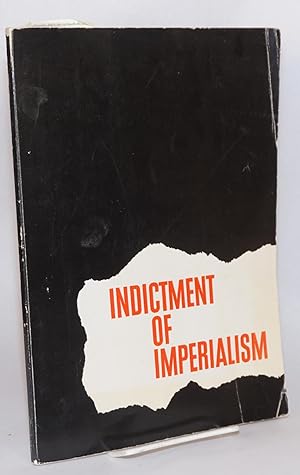 Imagen del vendedor de Indictment of imperialism a la venta por Bolerium Books Inc.