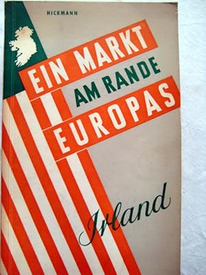 Seller image for Irland : Bremer Ausschuss f. Wirtschaftsforschung ; Ein Markt am Rande Europas. Von for sale by Herr Klaus Dieter Boettcher