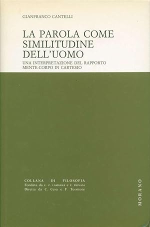 La parola come similitudine dell'uomo: una interpretazione del rapporto mente-corpo in Cartesio