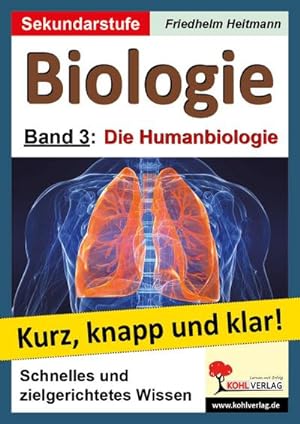 Imagen del vendedor de Biologie 3 - Grundwissen kurz, knapp und klar! : Band 3: Die Humanbiologie a la venta por AHA-BUCH GmbH