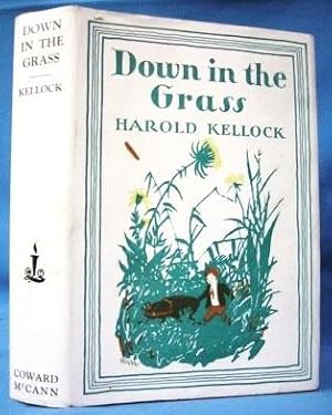 DOWN IN THE GRASS (1929, FIRST EDITION)