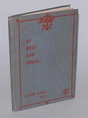 Image du vendeur pour By Reef and Shoal: Being an Account of a Voyage amongst the Islands in the South-Western Pacific mis en vente par Renaissance Books, ANZAAB / ILAB