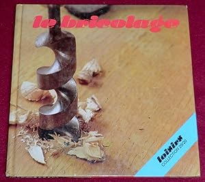Seller image for LE BRICOLAGE for sale by LE BOUQUINISTE