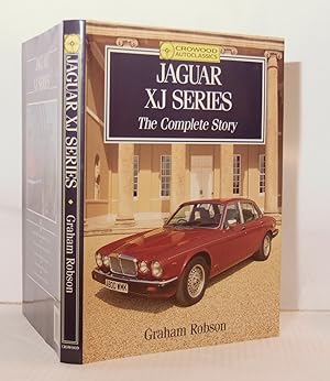 Seller image for Jaguar XJ Series. The Complete Story. for sale by Kerr & Sons Booksellers ABA