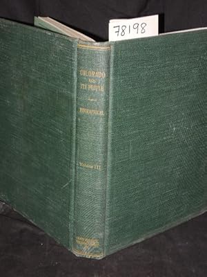 Image du vendeur pour Colorado and Its People, A Narrative and Topical History of the Centennial State, Personal and Family History, Vol.III mis en vente par Princeton Antiques Bookshop