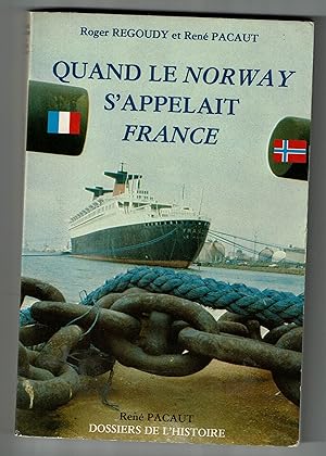 Quand Le Norway S'appelait France