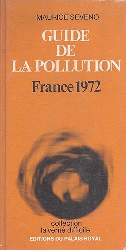 Imagen del vendedor de Guide de la pollution - France 1972 a la venta por Pare Yannick