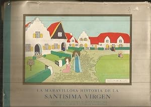 Imagen del vendedor de MARAVILLOSA HISTORIA DE LA SANTISIMA VIRGEN - LA (ILUSTRACIONES DE HEBBELYNCK, JEANNE) a la venta por Desvn del Libro / Desvan del Libro, SL