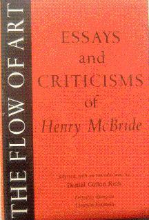 Bild des Verkufers fr The Flow of Art: Essays and Criticisms of Henry McBride zum Verkauf von LEFT COAST BOOKS