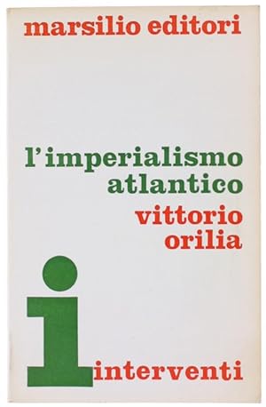 Seller image for L'IMPERIALISMO ATLANTICO.: for sale by Bergoglio Libri d'Epoca