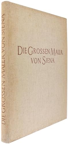 DIE GROSSEN MALER VON SIENA.: