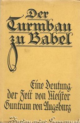 Bild des Verkufers fr Der Turmbau zu Babel. Eine Deutung der Zeit. zum Verkauf von Antiquariat Immanuel, Einzelhandel