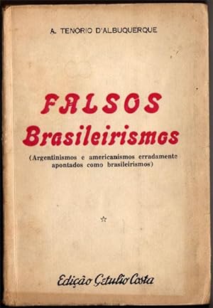 Falsos Brasileirismos. (Argentinismos e americanismos erradamente apontados como brasileirismos)