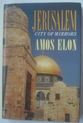 Bild des Verkufers fr Jerusalem : City of Mirrors zum Verkauf von Beach Hut Books